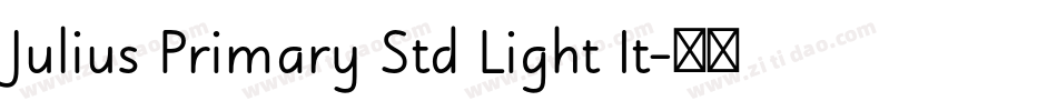 Julius Primary Std Light It字体转换